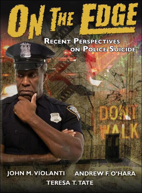 On the Edge, Recent Perspectives on Police Suicide